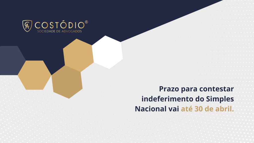 Prazo para contestação do indeferimento do Simples Nacional vai até 30 de abril: saiba como regularizar sua empresa