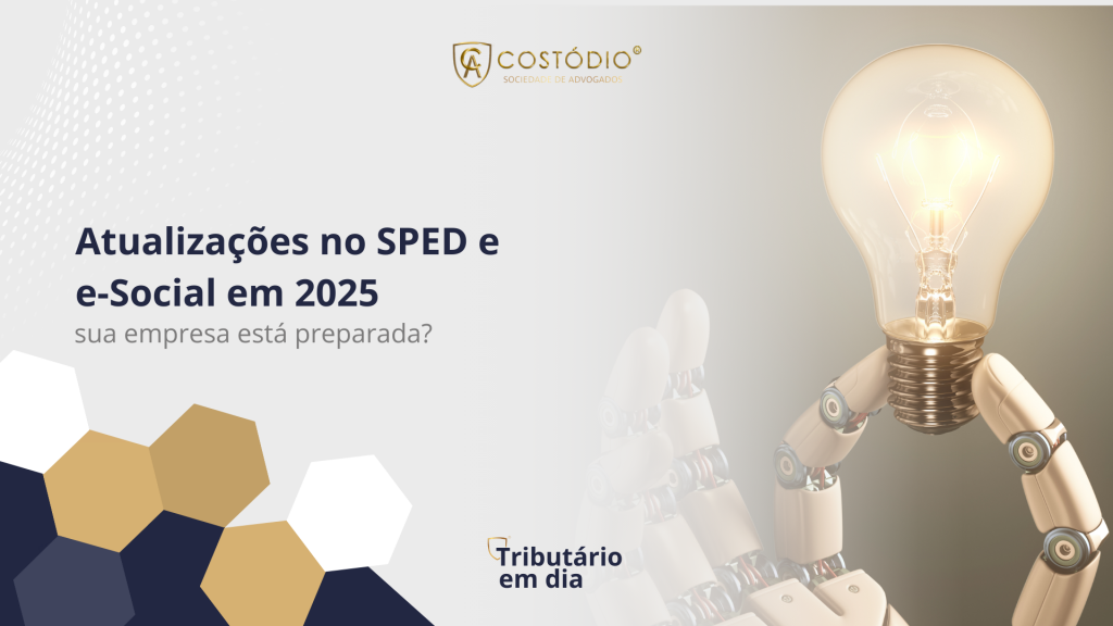 Atualizações no SPED e e-Social em 2025: Como Empresas Podem Evitar Penalidades Fiscais