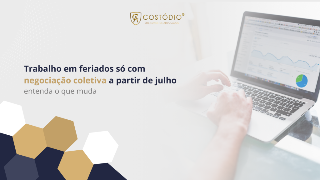 A partir de julho, o trabalho em feriado só será permitido mediante negociação coletiva.