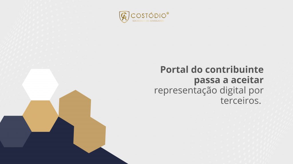 Portal do contribuinte passa a aceitar representação digital por terceiros.