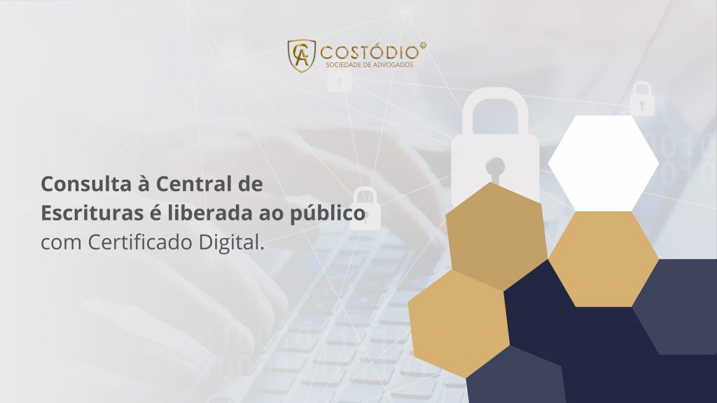 Consulta à Central de Escrituras é liberada ao público com Certificado Digital.